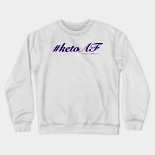 Ketoaf3 Crewneck Sweatshirt